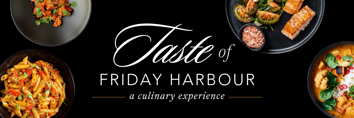 TASTE OF FRIDAY HARBOUR