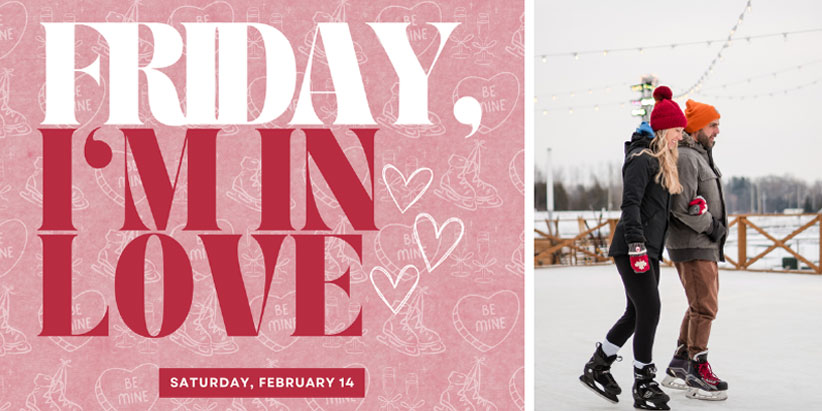 “FRIDAY I’M IN LOVE” NEW VALENTINE’S DAY
EXPERIENCE AT FRIDAY HARBOUR